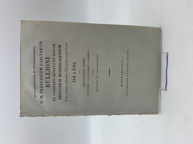 Ad illustrissimum et reverendissimum D. D. Franciscum Cajetanum Bullioni. Oratio